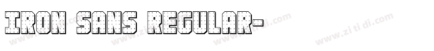 Iron Sans Regular字体转换 Iron Sans Regular字体转换